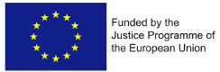 Funded by the Justice Programme of the European Union