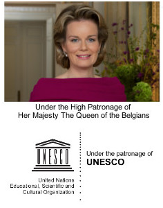Under the High Patronage of Her Majesty The Queen of the Belgians. Under the patronage of UNESCO.